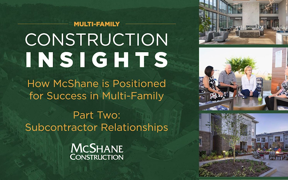 How McShane is Positioned for Success in Multi-Family: Subcontractor Relationships